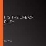 It's the life of riley cover image