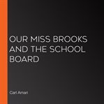 Our miss brooks and the school board cover image