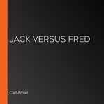 Jack versus fred cover image