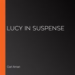 Lucy in suspense cover image