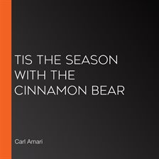 Cover image for Tis the Season with the Cinnamon Bear