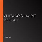 Chicago's laurie metcalf cover image