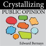 Crystallizing public opinion cover image