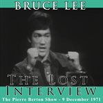 The lost interview. The Pierre Burton Show - 9 December 1971 cover image