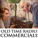 Old time radio commercials cover image