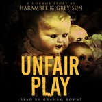 Unfair play. A Horror Story cover image