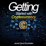 Getting started with cryptocurrency cover image