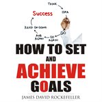 How to set and achieve goals cover image