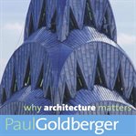 Why architecture matters cover image