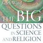 The big questions in science and religion cover image
