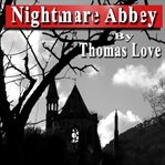 Nightmare Abbey ; : Crotchet Castle cover image