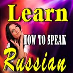 Learn how to speak russian cover image