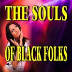 The souls of black folk cover image