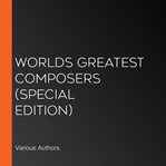 World's greatest composers cover image