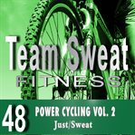Power cycling, volume 2. Team Sweat cover image