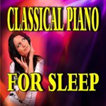 Classical piano for sleep cover image