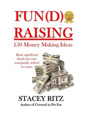 Fun(d)raising : 150 money making ideas cover image