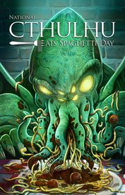 National cthulhu eats spaghetti day cover image