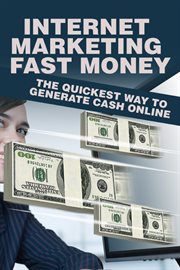 Internet marketing fast money cover image