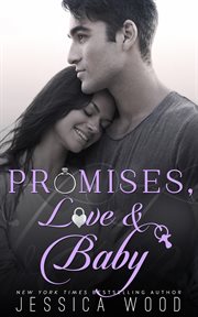 Promises, love & baby cover image