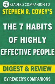 The 7 habits of highly effective people: powerful lessons in personal change a digest & review of cover image