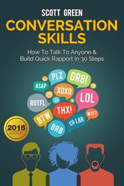 Conversation skills: how to talk to anyone & build quick rapport in 30 steps cover image