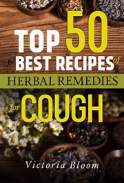 Top 50 Best Recipes of Herbal Remedies for Cough cover image