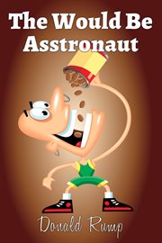 The would be asstronaut cover image