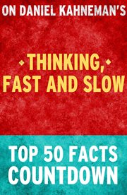 Thinking, fast and slow - top 50 facts countdown cover image