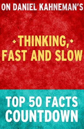 Cover image for Thinking, Fast and Slow - Top 50 Facts Countdown