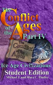 The conflict of the ages part iv ice age civilizations cover image