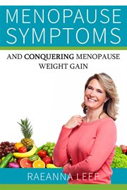 Menopause symptoms and conquering menopause weight gain cover image