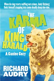 The karma of King Harald : a canine cozy cover image