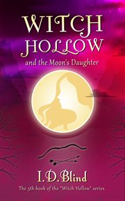 Witch hollow and the moon's daughter cover image