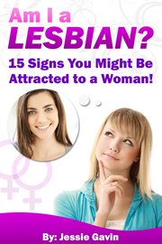 Am i a lesbian? 15 signs you might be attracted to a woman cover image