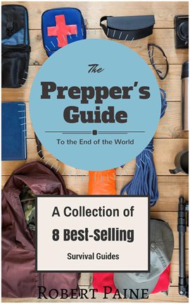 Cover image for The Prepper's Guide to the End of the World
