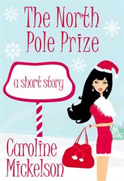 The North Pole prize : a short story cover image