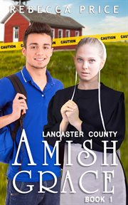 Lancaster county amish grace cover image