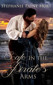 Safe in the Pirate's Arms cover image
