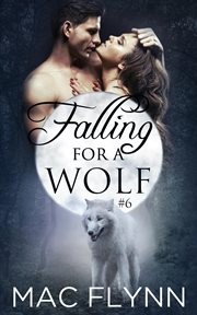 Falling for a wolf #6. BBW Werewolf Romance cover image