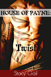 House of Payne : Twist. House Of Payne cover image
