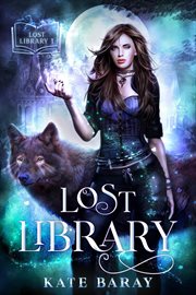Lost library: an urban fantasy romance cover image