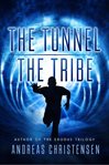 The tunnel & the tribe. Books #1-2 cover image