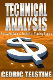 Technical analysis: forex analysis & technical trading basics cover image