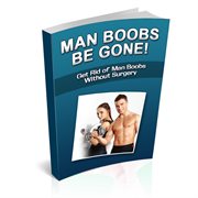 Man boobs be gone cover image
