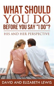 What should you do before you say i do? cover image