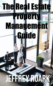 The real estate property management guide cover image
