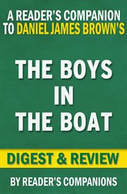 The boys in the boat: nine americans and their epic quest for gold at the 1936 berlin olympics by cover image