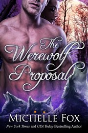 The Werewolf Proposal (Werewolf Romance) cover image