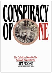 Conspiracy of one : the definitive book of the assassination cover image